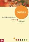 Cover: sensus Religion - LK Bd. 1: Religion - K&ouml;sel