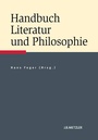 Cover: Handbuch Literatur und Philosophie - J.B. Metzler