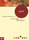 Cover: sensus Religion - LK Bd. 4: Gott - K&ouml;sel