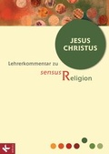Cover: sensus Religion - LK Bd. 5: Jesus - K&ouml;sel