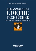 Cover: Johann Wolfgang Goethe: Tageb&uuml;cher - J.B. Metzler