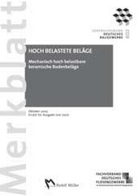 Abbildung von: Merkblatt Mechanisch Hoch belastete Beläge: 2005-10 - Rudolf Müller Verlag