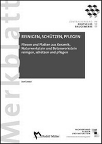 Abbildung von: Fliesen und Platten aus Keramik, Naturwerkstein und Betonwerkstein reinigen, schützen und pflegen - Rudolf Müller Verlag