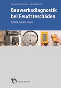 Cover: Bauwerksdiagnostik bei Feuchtesch&auml;den - Rudolf M&uuml;ller Verlag