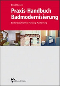 Abbildung von: Praxis-Handbuch Badmodernisierung - Rudolf Müller Verlag