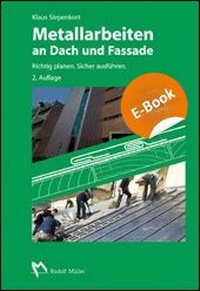 Abbildung von: Metallarbeiten an Dach und Fassade - Rudolf Müller Verlag
