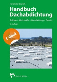 Abbildung von: Handbuch Dachabdichtung - Rudolf Müller Verlag