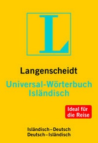 Abbildung von: Langenscheidt Universal-Wörterbuch Isländisch - mit Zusatzseiten Zahlen - Langenscheidt