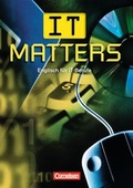 Cover: IT Matters - First Edition / B1 - Sch&uuml;lerbuch - Cornelsen Verlag