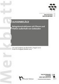 Abbildung von: Merkblatt Belagskonstruktionen mit Fliesen und Platten ausserhalb von Gebäuden - Rudolf Müller Verlag