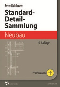 Abbildung von: Standard-Detail-Sammlung Neubau - Rudolf Müller Verlag