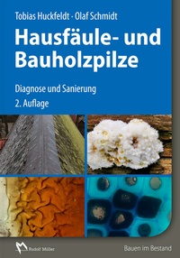 Abbildung von: Hausfäule- und Bauholzpilze - Rudolf Müller Verlag