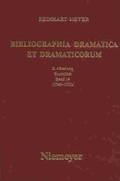 Cover: Bibliographia Dramatica et Dramaticorum. Kommentierte Bibliographie... / Bibliographia Dramatica et Dramaticorum. Kommentierte Bibliographie... - Max Niemeyer Verlag