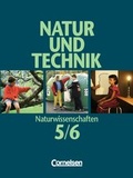Cover: Natur und Technik - Naturwissenschaften. Allgemeine Ausgabe / 5./6. Schuljahr: Gesamtband - Sch&uuml;lerbuch - Cornelsen Verlag