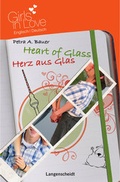 Cover: Heart of Glass - Herz aus Glas - Langenscheidt