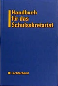 Cover: Handbuch f&uuml;r das Schulsekretariat - Luchterhand