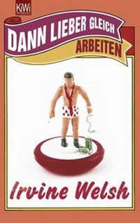 Abbildung von: Dann lieber gleich arbeiten - Kiepenheuer & Witsch