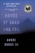 Cover: House of Sand and Fog - W. W. Norton & Company