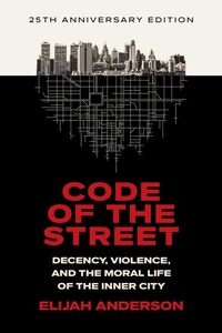 Enlarge image Cover: Code of the Street - W. W. Norton & Company
