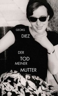 Cover: Der Tod meiner Mutter - Kiepenheuer & Witsch
