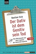 Cover: Der Dativ ist dem Genitiv sein Tod - Folge 4 - Kiepenheuer & Witsch
