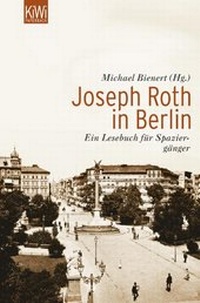 Enlarge image Cover: Joseph Roth in Berlin - Kiepenheuer & Witsch