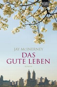 Abbildung von: Das gute Leben - Kiepenheuer & Witsch