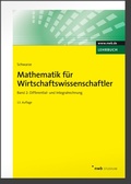 Cover: Mathematik f&uuml;r Wirtschaftswissenschaftler, Band 2 - NWB