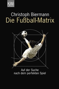 Enlarge image Cover: Die Fußball-Matrix - Kiepenheuer & Witsch