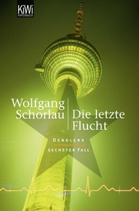 Abbildung von: Die letzte Flucht - Kiepenheuer & Witsch