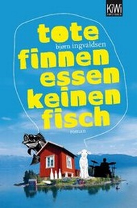 Abbildung von: Tote Finnen essen keinen Fisch - Kiepenheuer & Witsch