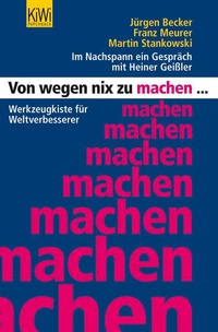 Enlarge image Cover: Von wegen nix zu machen - Kiepenheuer & Witsch
