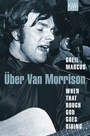 Cover: When That Rough God Goes Riding. Über Van Morrison - Kiepenheuer & Witsch