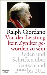 Abbildung von: Von der Leistung kein Zyniker geworden zu sein - Kiepenheuer & Witsch