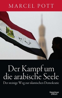 Abbildung von: Der Kampf um die arabische Seele - Kiepenheuer & Witsch
