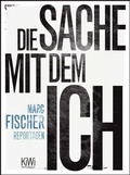 Cover: Die Sache mit dem Ich - Kiepenheuer & Witsch