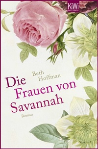 Abbildung von: Die Frauen von Savannah - Kiepenheuer & Witsch