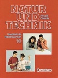 Cover: Natur und Technik -  Physik/Chemie (Bisherige Ausgabe) - Hauptschule Niedersachsen / 10. Schuljahr - Sch&uuml;lerbuch - Cornelsen Verlag