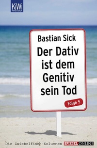 Enlarge image Cover: Der Dativ ist dem Genitiv sein Tod - Folge 5 - Kiepenheuer & Witsch