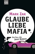 Cover: Glaube, Liebe, Mafia - Kiepenheuer & Witsch