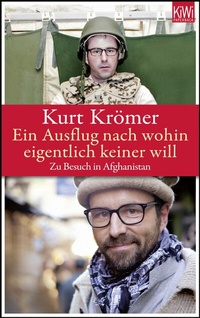 Abbildung von: Ein Ausflug nach wohin eigentlich keiner will - Kiepenheuer & Witsch