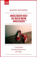 Cover: Angezogen hast du mich mehr angezogen - Kiepenheuer & Witsch