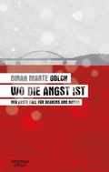 Cover: Wo die Angst ist - Kiepenheuer & Witsch