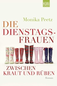 Abbildung von: Die Dienstagsfrauen zwischen Kraut und Rüben - Kiepenheuer & Witsch