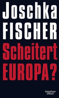 Enlarge image Cover: Scheitert Europa? - Kiepenheuer & Witsch