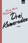Cover: Drei Kameraden - Kiepenheuer & Witsch
