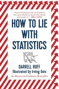Enlarge image Cover: How to Lie with Statistics - W. W. Norton & Company