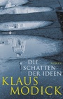 Cover: Die Schatten der Ideen - Kiepenheuer & Witsch