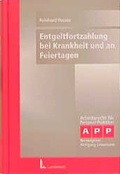 Cover: Entgeltfortzahlung bei Krankheit und an Feiertagen - Luchterhand