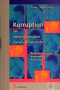 Cover: Korruption im internationalen Gesch&auml;ftsverkehr - Luchterhand